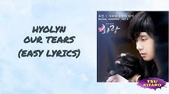 HYOLYN - Our Tears Lyrics (karaoke with easy lyrics)  - Durasi: 4:21. 