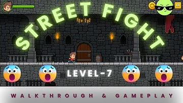 STREET FIGHT Gameplay Walkthrough Level 07 rendered ideas