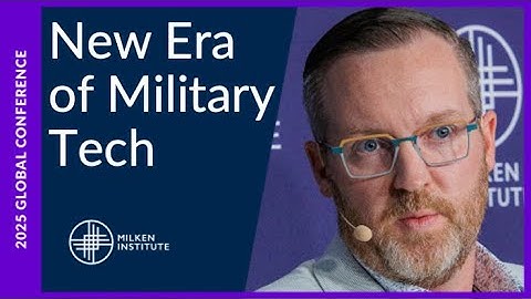 A New Era of Military Technology | Global Conference 2025