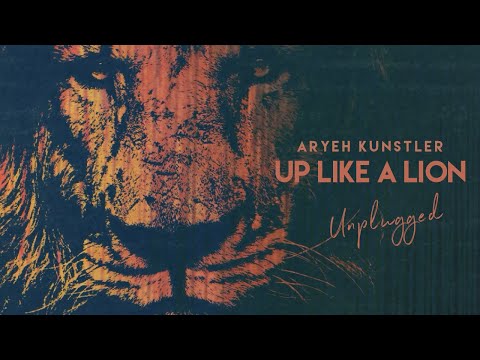 aryeh-kunstler---up-like-a-lion-unplugged-[official-music-video]