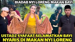 Download Lagu USTADZ SYAFAAT \u0026 AL SELAMATKAN BAYI YANG DI RITUALKAN NYI LORENG | GUS IDRIS TERBARU MP3 Download Lagu USTADZ SYAFAAT \u0026 AL SELAMATKAN BAYI YANG DI RITUALKAN NYI LORENG | GUS IDRIS TERBARU MP3