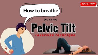 HOW TO....breathe during exercise??? | PELVIC TILT | Controlled Breathing Workout