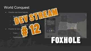 Foxhole Devstream #12