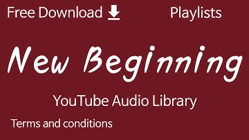 New Beginning | YouTube Audio Library
