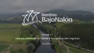 Teaser Capitulo 2. Los caminos de la tierra y las casas del regreso. Somao