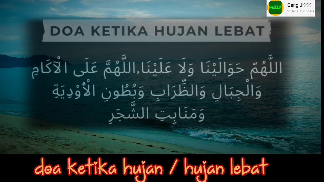 Doa Ketika Hujan Hujan Lebat Youtube