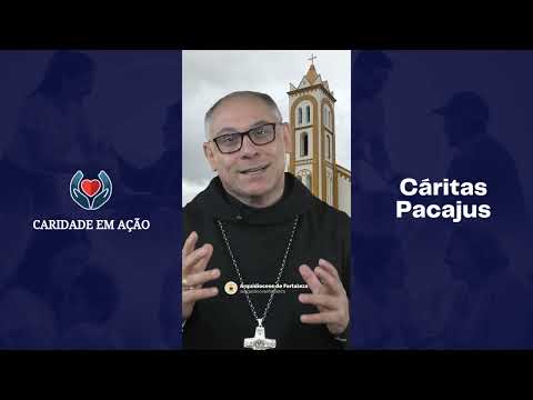 Charity in Action - Cáritas Pacajus #EP01