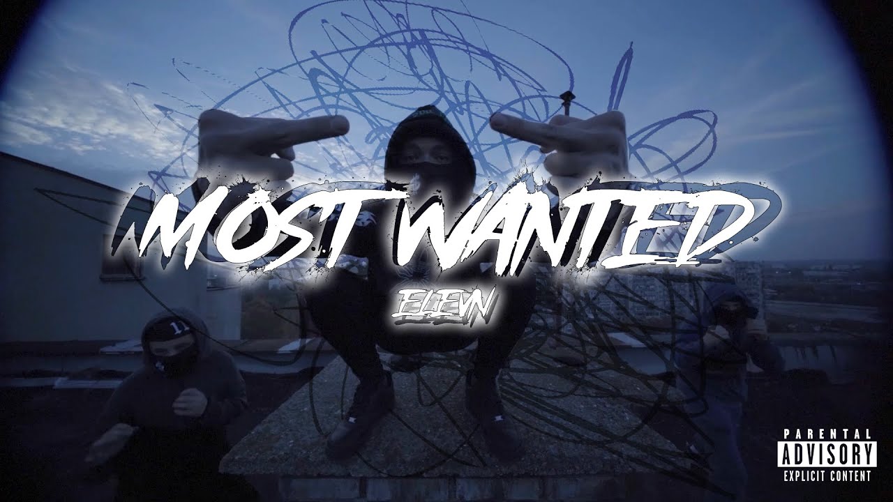 ELEVN - MOST WANTED (OFFICIAL VIDEO) 2025