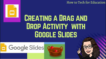 Creating a Drag and Drop Activity with Google Slides