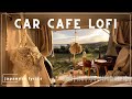 車中カフェ・車中泊/車で1人時間を楽しみたくなる/lofi/ポップ/chill music/通勤・朝・作業用BGM