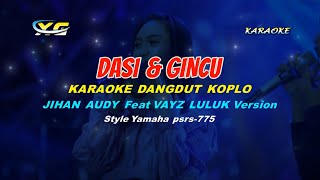 DASI dan GINCU KARAOKE | VIRAL TIKTOK - JIHAN AUDY Feat VAYZ LULUK  version   (YAMAHA PSR - S 775)