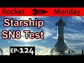 Starship SN8 hop Explained {Rocket Monday Ep124}