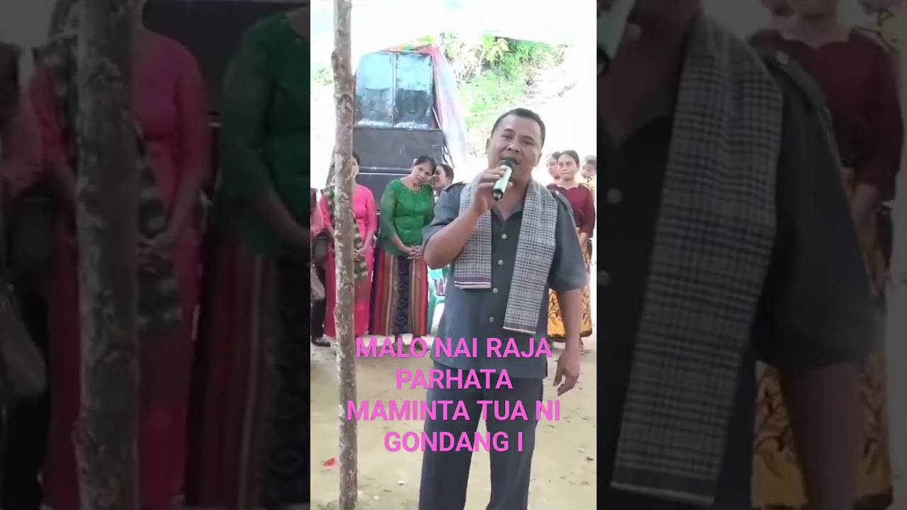MALO NAI RAJA PARHATA MAMINTA TUA NI GONDANG,TU PARMUSIK 