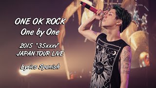 ONE OK ROCK - One by One [Music Video Live] Lyrics Spanish