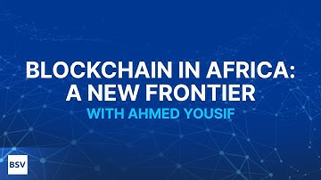 Blockchain in Africa: A New Frontier