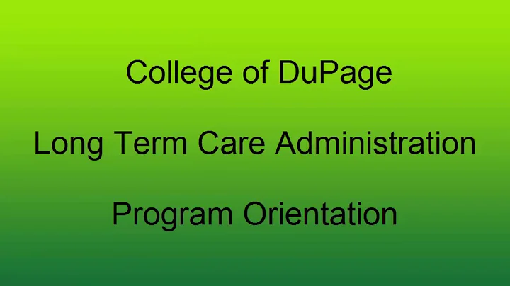 Long Term Care Administration Program Orientation,...