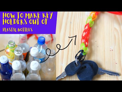 HOW TO MAKE A KEY HOLDER OUT OF PLASTIC BOTTLES. 