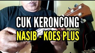 Cuk Keroncong Collab I NASIB | KOES PLUS | COVER MAHESA MUSIK | VOC.ABAH SENTHUN