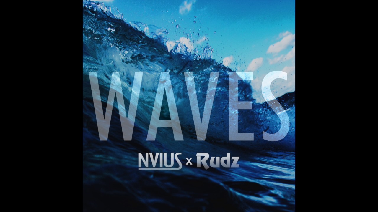 Waves - NVIUS x Rudz [Official Audio]