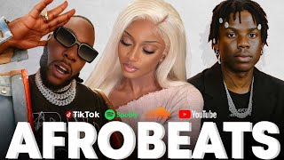 Afrobeat Mixtape 2026  Naija Afrobeat Mix  Burna Boy Ayra Starr Rema 