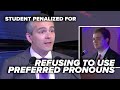 UNBELIEVABLE: Student PENALIZED For Refusing to Use Preferred Pronouns