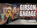 Gibson garage  london  the ultimate guitar experience