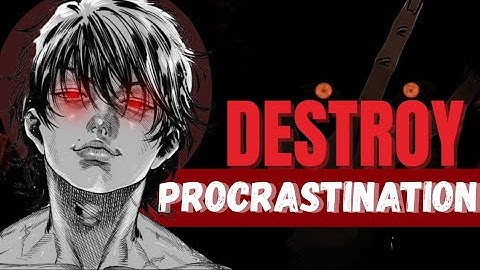 Destroy Procrastination & Unlock Your Full Potential Today | DeepCore Mind