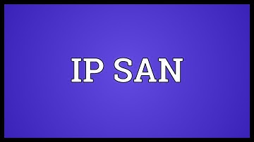 IP SAN Meaning