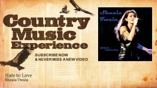 Shania Twain - Hate to Love - Country Music Experience chords