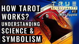 How Tarot Cards Really Work? Understanding Science And Symbolism - True Spirituality #17