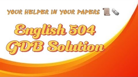 eng504 GDB solution 25 June 2024 @MalikScienceAcademy @vuhelpcenter