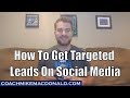 How to generate leads with social media that are targeted leads