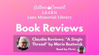 "A Single Thread" by Marie Bostwick