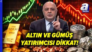 Altın Ve Gümüşte Yön Ne Olacak? Düşecek Mi, Yükselecek Mi? Cüneyt Paksoy A Para