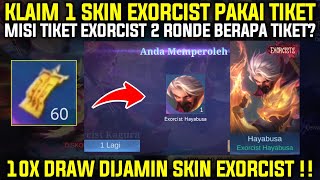 KLAIM 1 SKIN EXORCISTS PAKAI TIKET GRATISAN! BOCORAN TIKET THE EXORCISTS 2 RONDE BERAPA TIKET? MLBB