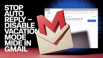 How to Stop Auto Reply in Gmail - Disable Vacation Mode in Gmail [TUTORIAL]
