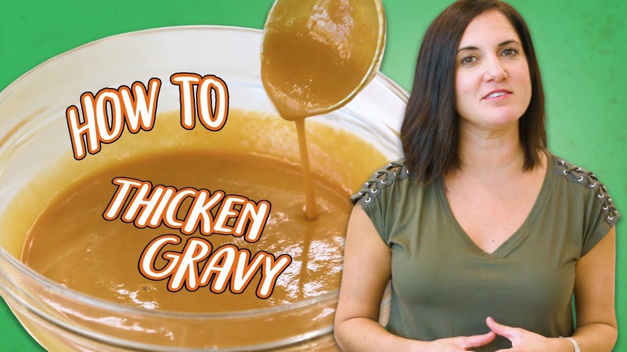 3 Ways to Thicken Gravy for Thanksgiving | Food 101 | Well Done