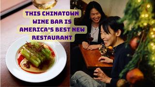 America's Best New Restaurant Is This Chinatown Wine Bar