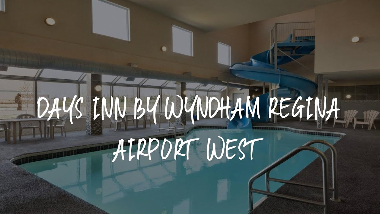 Days Inn by Wyndham Regina Airport West Review - Regina , Canada - YouTube