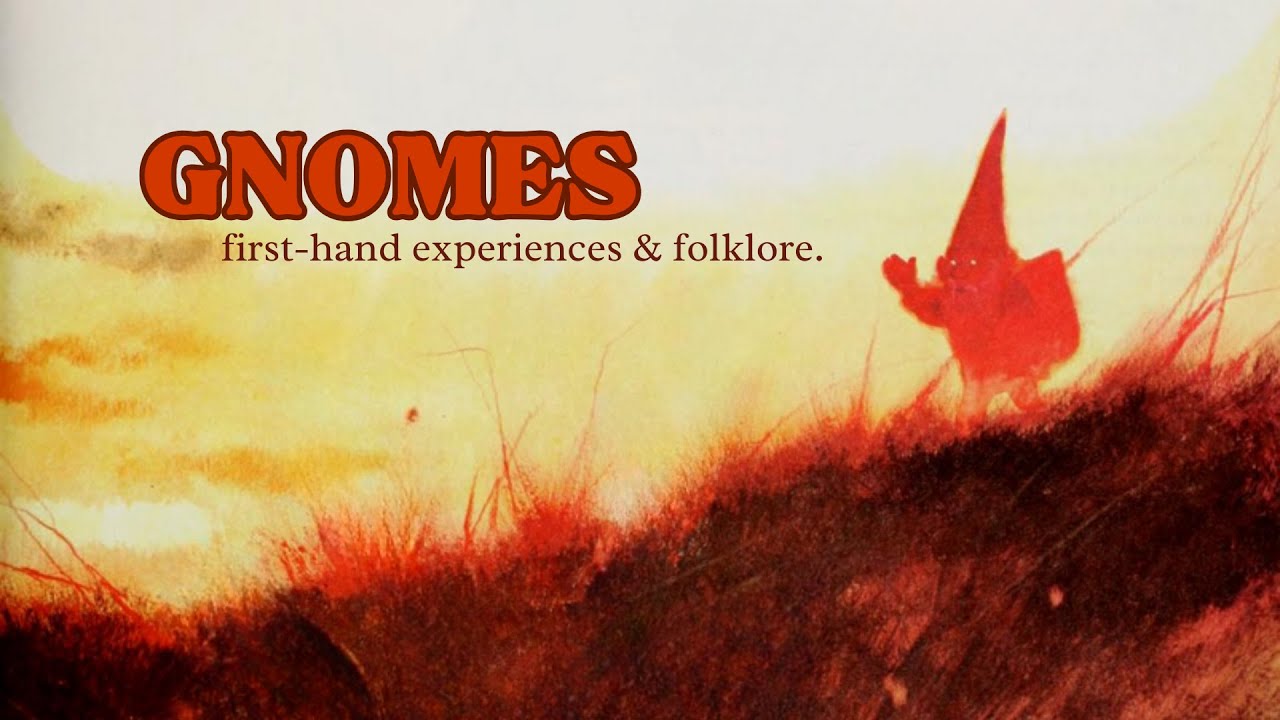 Gnomes ❧ from garden variety encounters to stories of high strangeness ⋆ real experiences & folklore
