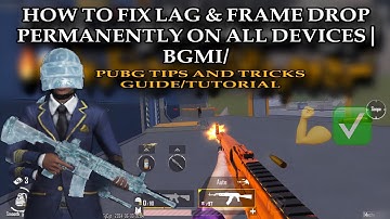 HOW TO FIX LAG & FRAME DROP PERMANENTLY ON ALL DEVICES | BGMI/PUBG TIPS AND TRICKS GUIDE ✅🔥