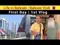 Bahrain visit  city tour of bahrain  travelling vlog with sukhwinder singh bajwa  1st vlog