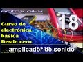 curso de electrónica básica desde cero | Basic electronics course (#18 amplificador de sonido)