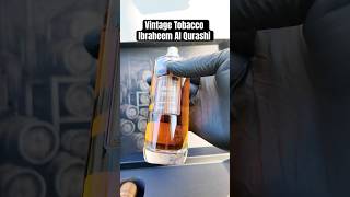 Vintage Tobacco Ibraheem Al Qurashi #vintagetobacco #fragrance #shorts #asmr #ibraq