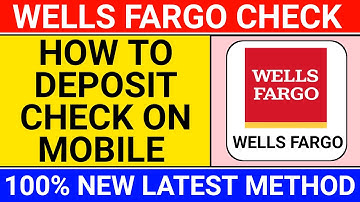 how to deposit check on wells fargo mobile app | how to wells fargo mobile deposit