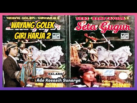 SETA GUGUR - ADE KOSASIH SUNARYA GH2