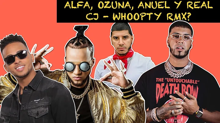 WHOOPTY LATINO RMX - ALFA EL JEFE, OZUNA, ANUEL Y REAL CJ