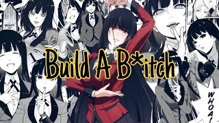 Build a B*tch [AMV] Yumeko Jabami