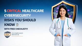 ⚠️ 5 Critical Healthcare Cybersecurity Risks You Should Know (With Free Checklist!!!)