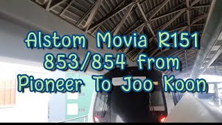 Alstom Movia R151 853/854 From Pioneer To Joo Koon